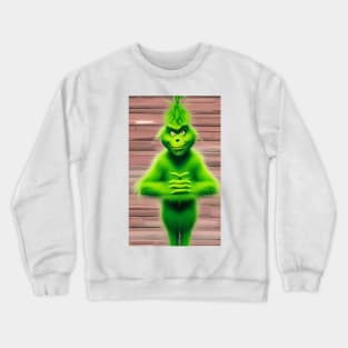 Feeling Extra Grinchy Today Crewneck Sweatshirt